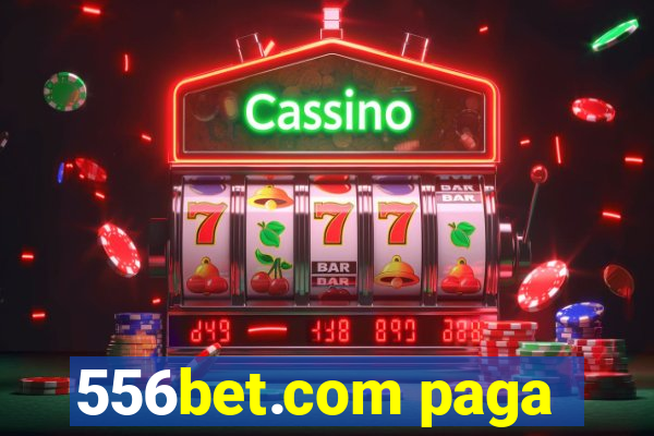 556bet.com paga